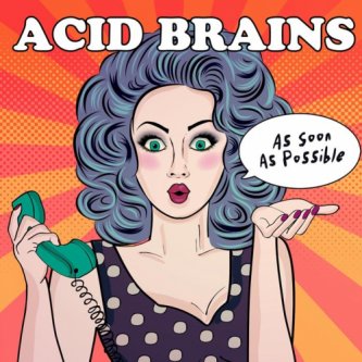 Copertina dell'album As soon as possible, di Acid Brains