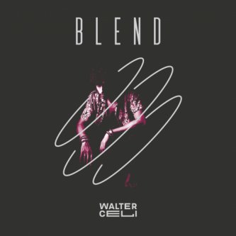Copertina dell'album Blend, di Walter Celi