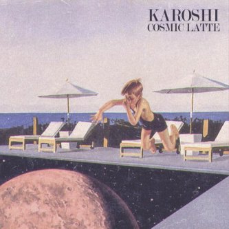 Copertina dell'album Cosmic Latte, di Karoshi