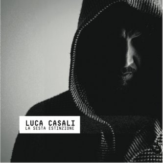 Copertina dell'album La Sesta Estinzione, di Luca Casali & The Roots Band