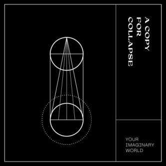 Copertina dell'album Your Imaginary World, di A Copy For Collapse