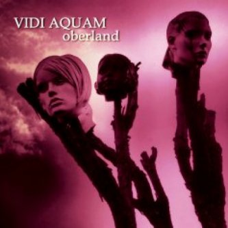 Copertina dell'album Oberland, di Vidi Aquam