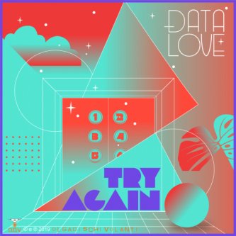 Data Love-Try Again