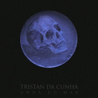 Copertina dell'album Onda do Mar, di Tristan Da Cunha