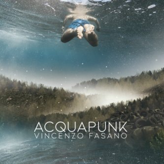 Copertina dell'album Acquapunk, di Vincenzo Fasano