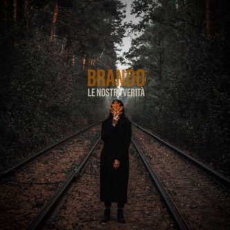 Copertina dell'album Le nostre verità, di Brando