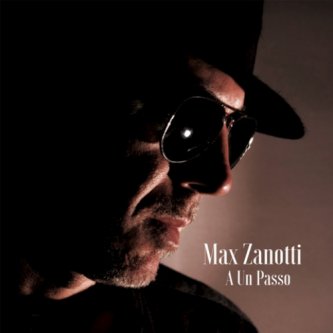 Copertina dell'album A UN PASSO, di Max Zanotti