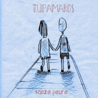 Copertina dell'album Senza Paura (singolo), di Tupamaros