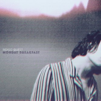 Copertina dell'album Monday Breakfast, di Indigo Quest