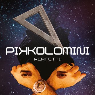 Copertina dell'album Perfetti, di Pikkolomini