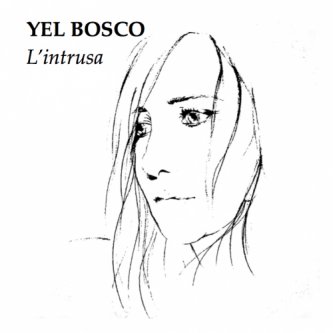 Copertina dell'album L'intrusa, di Yel Bosco