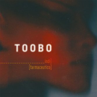 Copertina dell'album Indi Farmaceutico, di Toobo