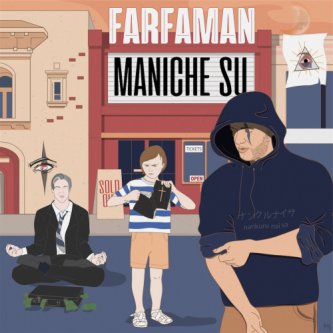 Copertina dell'album MANICHE SU, di FarfaMan