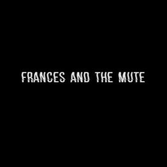 Copertina dell'album Fances and the Mute EP, di Frances and the Mute