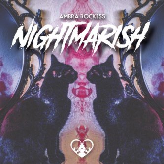 Copertina dell'album Nightmarish, di Ambra Rockess