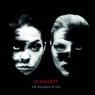 Copertina dell'album The Disguises of Evil, di Bluagata