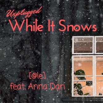 While It Snows - feat. Anna Dari