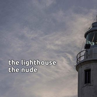 Copertina dell'album The Lighthouse, di The Nude