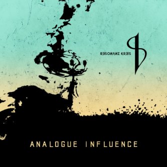 Copertina dell'album Analogue Influence, di Resonanz Kreis