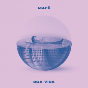 Copertina dell'album Boa Vida, di Mafè Almeida