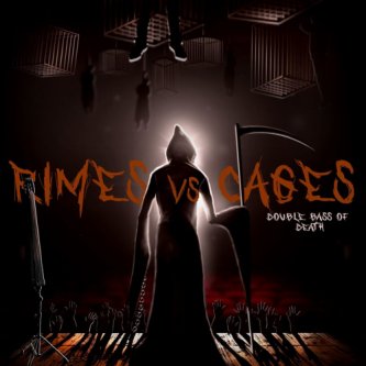 Copertina dell'album RIMES vs CAGES, di Double Bass of Death