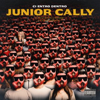 Copertina dell'album Ci entro dentro, di Junior Cally
