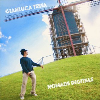 Copertina dell'album Nomade digitale, di Gianluca Testa