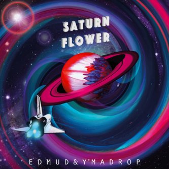 Copertina dell'album Saturn Flower, di Ed Mud