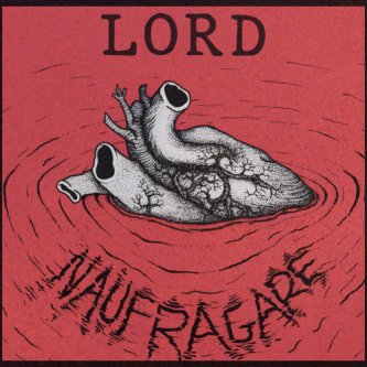 Copertina dell'album NAUFRAGARE, di LORD - NAUFRAGARE