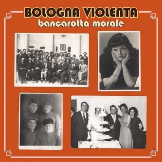 Copertina dell'album Bancarotta Morale, di Bologna violenta