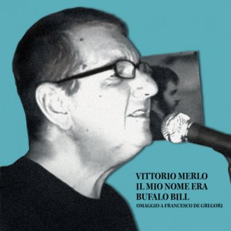 Copertina dell'album Il mio nome era Bufalo Bill, di Vittorio Merlo