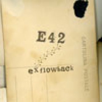 Copertina dell'album Ex Flowback, di E42