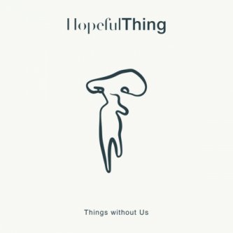 Things without Us