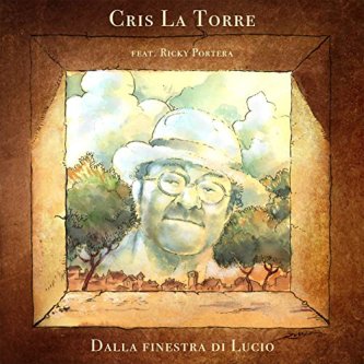 Copertina dell'album Dalla Finestra di Lucio, di Cris La Torre