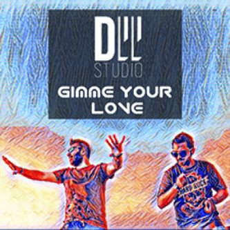 GIMME YOUR LOVE