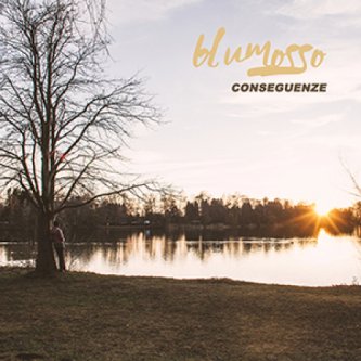 Copertina dell'album Conseguenze, di Blumosso - Conseguenze