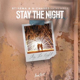 Stay The Night (Oh My Oh My)