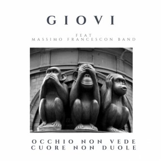Copertina dell'album OCCHIO NON VEDE, CUORE NON DUOLE (ft. Massimo Francescon Band), di GIOVIE