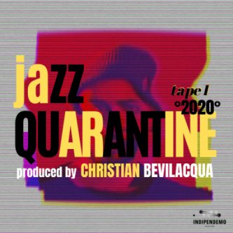 Jazz Quarantine - Tape I