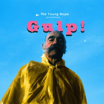 Copertina dell'album Gulp!, di The Young Nope