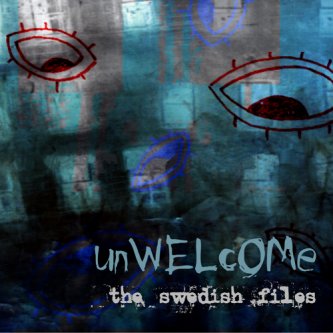 Copertina dell'album The Swedish Files, di Unwelcome