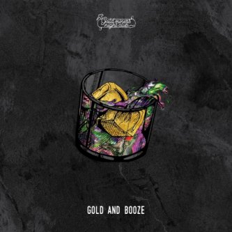 Copertina dell'album Gold and Booze, di Gold Miners Night Club