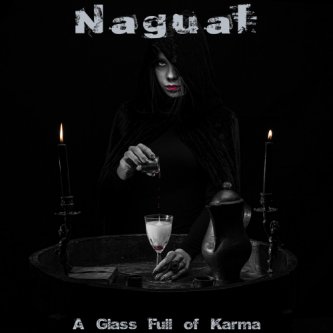 Copertina dell'album A Glass Full of Karma, di Nagual
