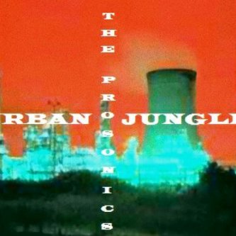 Copertina dell'album Urban Jungle, di The Prosonics