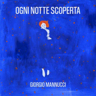 Copertina dell'album Ogni Notte Scoperta, di Giorgio Mannucci