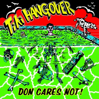 Copertina dell'album Don Cares Not!, di Tiki Hangover