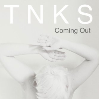 Copertina dell'album COMING OUT, di TNKS
