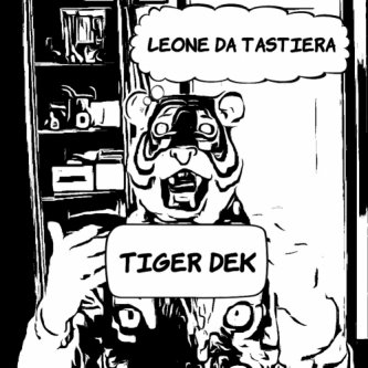 Copertina dell'album Leone da tastiera, di Tiger Dek