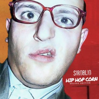 Copertina dell'album Hip hop corn (Deluxe Edition), di Sir Oblio