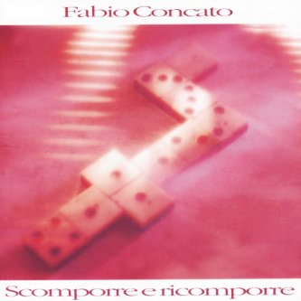 Copertina dell'album Scomporre E Ricomporre, di Fabio Concato